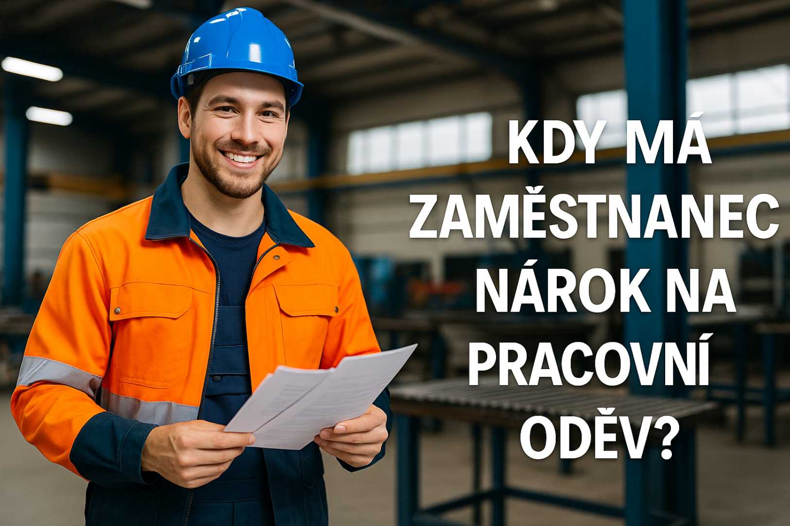 Kdy má zaměstnanec nárok na pracovní oděv?